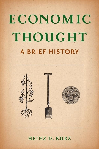 Бумажная книга «Economic Thought: A Brief History», автор Хайнц Д Курц - фото №1