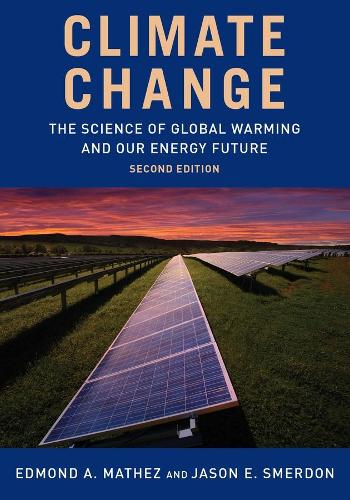 Бумажная книга «Climate Change: The Science of Global Warming and Our Energy Future», автор Джейсон Смердон - фото №1