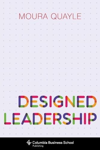 Бумажная книга «Designed Leadership», автор Мура Куэйл - фото №1