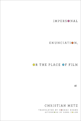 Бумажная книга «Impersonal Enunciation, or the Place of Film», автор Кристиан Метц - фото №1