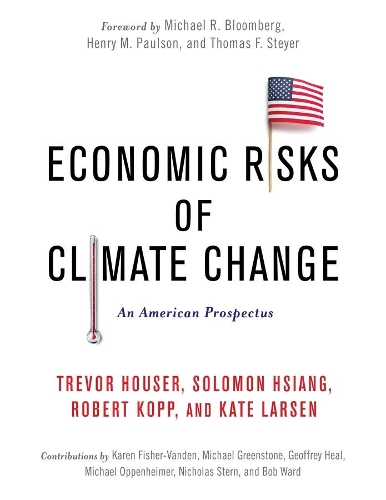Бумажная книга «Economic Risks of Climate Change: An American Prospectus», авторов Амир Джина, Д. Дж. Расмуссен, Джеймс Райзинг, Майкл Дельгадо, Майкл Мастрандреа, Роберт Копп, Роберт Мюр-Вуд, Шашанк Мохан, Соломон Сян, Тревор Хаузер - фото №1
