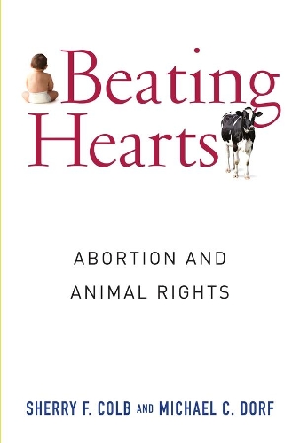 Бумажная книга «Beating Hearts: Abortion and Animal Rights», авторов Майкл Дорф, Шерри Ф Колб - фото №1