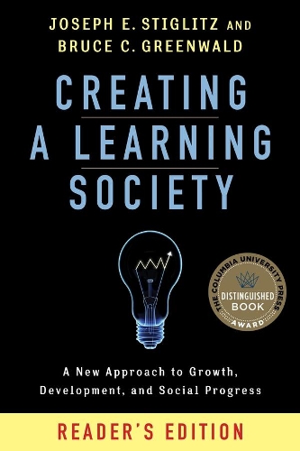 [object Object] «Creating a Learning Society: A New Approach to Growth, Development, and Social Progress, Reader's Edition», автор Брюс К. Грінвальд - фото №1