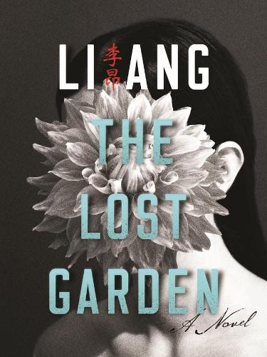 Бумажная книга «The Lost Garden: A Novel», автор Анг Ли - фото №1