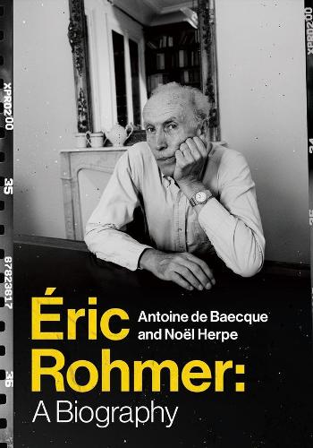 Бумажная книга «Éric Rohmer: A Biography», авторов Антуан де Бекк, Ноэль Герпе - фото №1