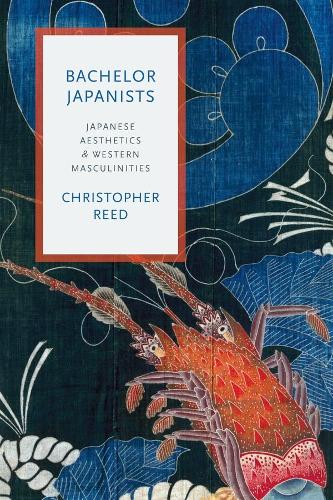 Бумажная книга «Bachelor Japanists: Japanese Aesthetics and Western Masculinities», автор Кристофер Рид - фото №1