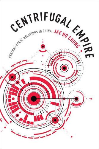 Бумажная книга «Centrifugal Empire: Central–Local Relations in China», автор Чжэ Хо Чунг - фото №1