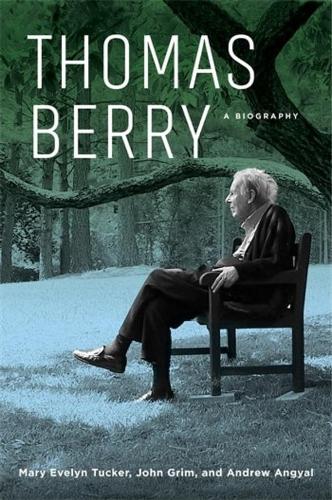 Бумажная книга «Thomas Berry: A Biography», авторов Эндрю Ангьял, Джон Грим, Мэри Эвелин Такер - фото №1