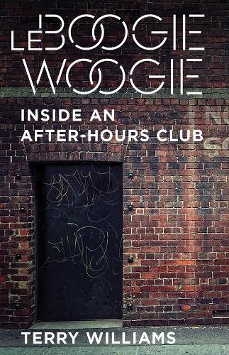 Бумажная книга «Le Boogie Woogie: Inside an After-Hours Club», автор Терри Уильямс - фото №1