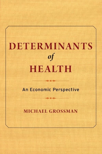 Бумажная книга «Determinants of Health: An Economic Perspective», автор Майкл Гроссман - фото №1