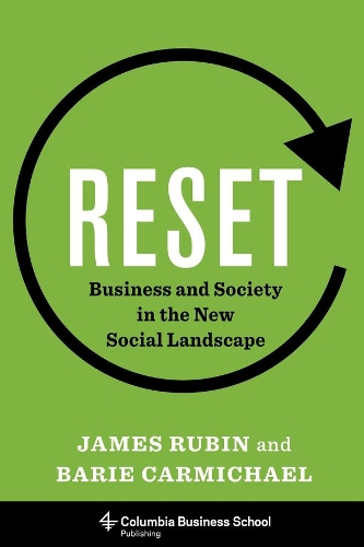 Паперова книга «Reset: Business and Society in the New Social Landscape», авторів Барі Кармайкл, Джеймс Рубін - фото №1