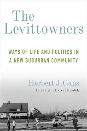Паперова книга «The Levittowners: Ways of Life and Politics in a New Suburban Community», автор Герберт Дж. Ганс - фото №1