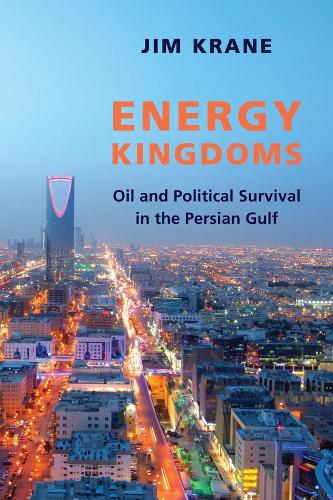 Бумажная книга «Energy Kingdoms: Oil and Political Survival in the Persian Gulf», автор Джим Крэйн - фото №1