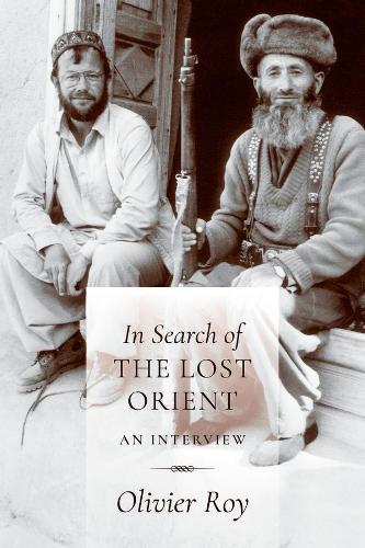 Паперова книга «In Search of the Lost Orient: An Interview», автор Олів'є Рой - фото №1