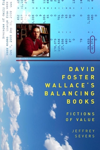 Бумажная книга «David Foster Wallace's Balancing Books: Fictions of Value», автор Джеффри Северс - фото №1