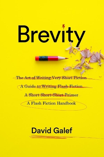 Паперова книга «Brevity: A Flash Fiction Handbook», автор Девід Галеф - фото №1