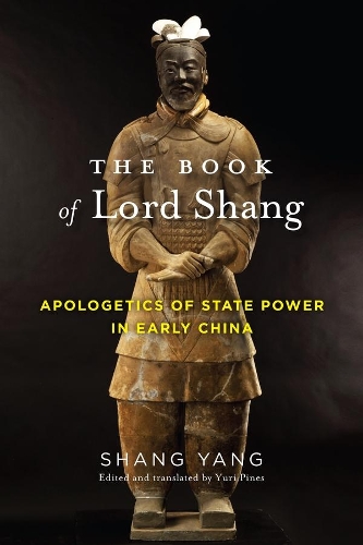 Бумажная книга «The Book of Lord Shang: Apologetics of State Power in Early China», автор Ян Шан - фото №1