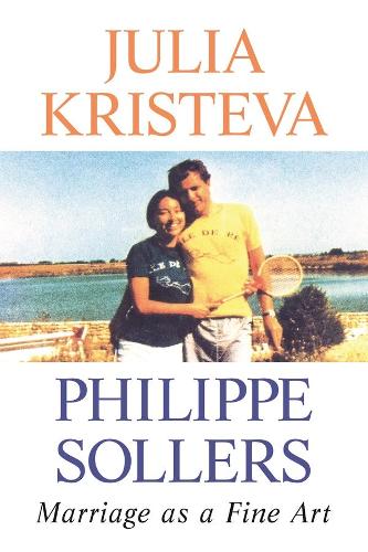 Бумажная книга «Marriage as a Fine Art», автор Юлия Кристева - фото №1