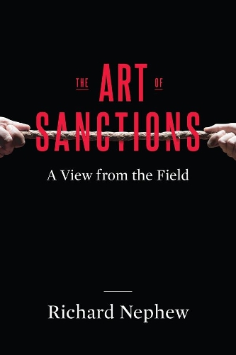 Бумажная книга «The Art of Sanctions: A View from the Field», автор Ричард Нефью - фото №1