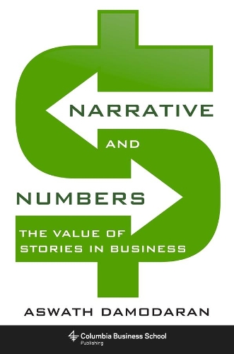 Бумажная книга «Narrative and Numbers: The Value of Stories in Business», автор Асват Дамодаран - фото №1