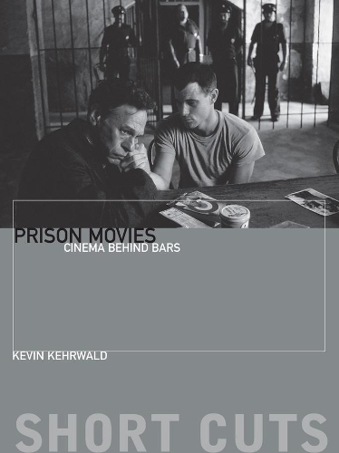 Бумажная книга «Prison Movies: Cinema Behind Bars», автор Кевин Кервальд - фото №1
