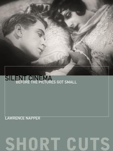 Бумажная книга «Silent Cinema: Before the Pictures Got Small», автор Лоуренс Наппер - фото №1