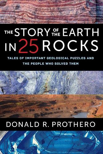 [object Object] «The Story of the Earth in 25 Rocks: Tales of Important Geological Puzzles and the People Who Solved Them», автор Дональд Р. Протеро - фото №1