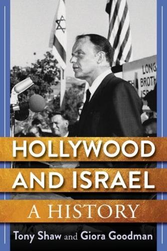 Бумажная книга «Hollywood and Israel: A History», авторов Гиора Гудман, Тони Шоу - фото №1