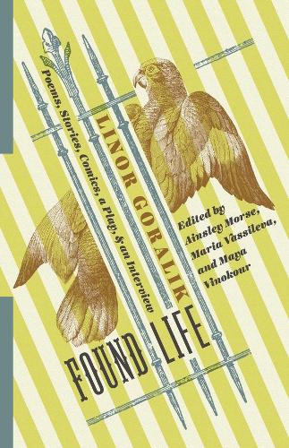 Бумажная книга «Found Life: Poems, Stories, Comics, a Play, and an Interview», автор Линор Горалик - фото №1