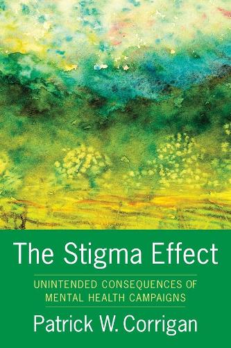 Паперова книга «The Stigma Effect: Unintended Consequences of Mental Health Campaigns», автор Патрік Корріган - фото №1