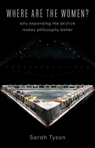 Бумажная книга «Where Are the Women?: Why Expanding the Archive Makes Philosophy Better», автор Сара Тайсон - фото №1