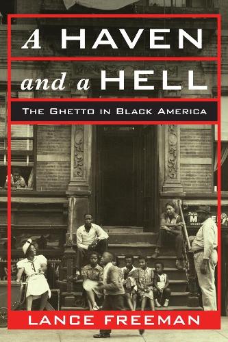 Паперова книга «A Haven and a Hell: The Ghetto in Black America», автор Ленс Фріман - фото №1