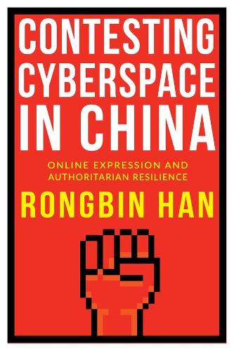 Бумажная книга «Contesting Cyberspace in China: Online Expression and Authoritarian Resilience», автор Ронгбин Хань - фото №1