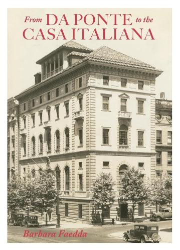 Паперова книга «From Da Ponte to the Casa Italiana: A Brief History of Italian Studies at Columbia University», автор Барбара Фаедда - фото №1