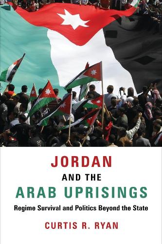 Бумажная книга «Jordan and the Arab Uprisings: Regime Survival and Politics Beyond the State», автор Кертис Р. Райан - фото №1