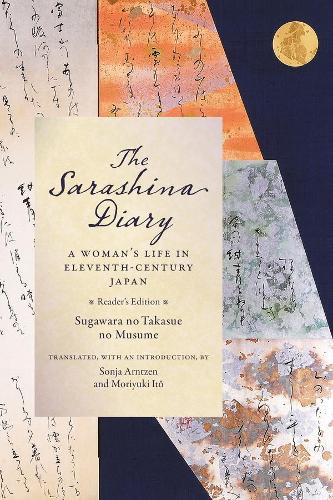 Бумажная книга «The Sarashina Diary: A Woman's Life in Eleventh-Century Japan (Reader's Edition)», автор Сугавара но Такасуэ но Мусумэ - фото №1