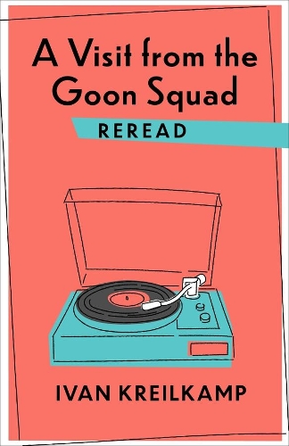 Бумажная книга «A Visit from the Goon Squad Reread», автор Иван Крайлькамп - фото №1