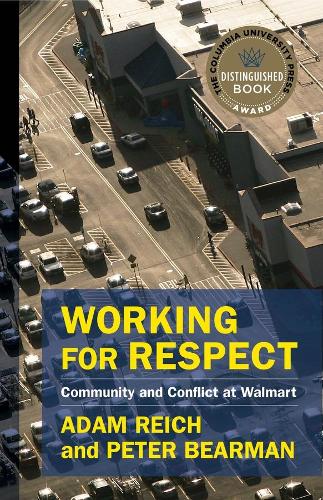 Бумажная книга «Working for Respect: Community and Conflict at Walmart», авторов Адам Райх, Питер Бирман - фото №1