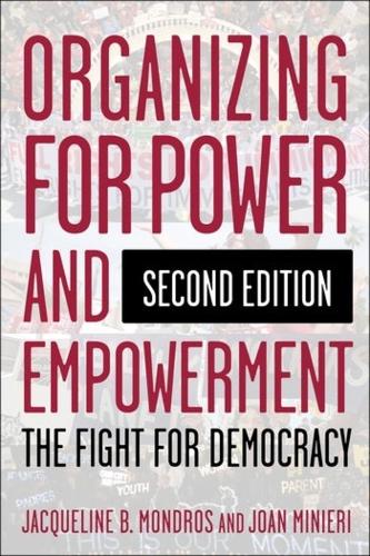 Бумажная книга «Organizing for Power and Empowerment: The Fight for Democracy», авторов Жаклин Б. Мондрос, Джоан Миньери - фото №1