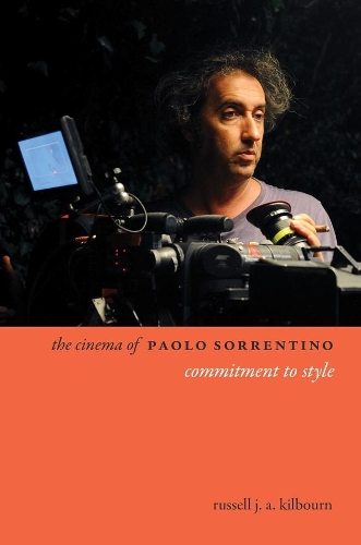 Бумажная книга «The Cinema of Paolo Sorrentino: Commitment to Style», автор Рассел Килборн - фото №1