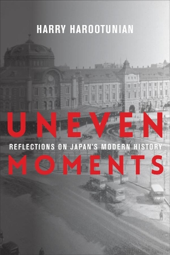 Паперова книга «Uneven Moments: Reflections on Japan's Modern History», автор Гаррі Арутюнян - фото №1