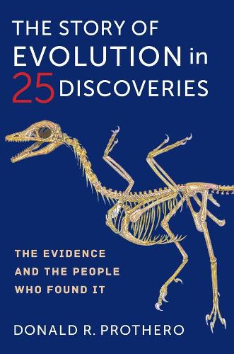 Бумажная книга «The Story of Evolution in 25 Discoveries: The Evidence and the People Who Found It», автор Дональд Р. Протеро - фото №1