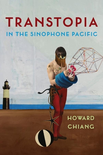 Бумажная книга «Transtopia in the Sinophone Pacific», автор Говард Чианг - фото №1