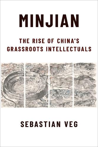 Бумажная книга «Minjian: The Rise of China’s Grassroots Intellectuals», автор Себастьян Вег - фото №1