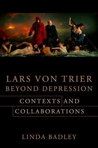 Бумажная книга «Lars von Trier Beyond Depression: Contexts and Collaborations», автор Линда Бадли - фото №1