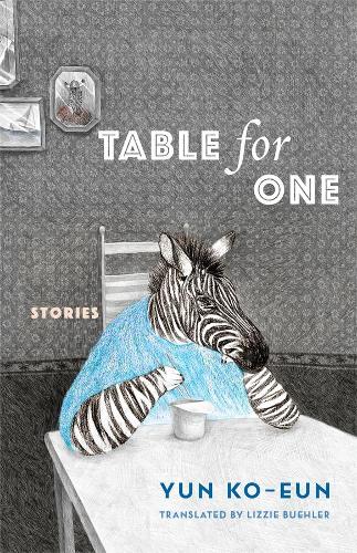 Бумажная книга «Table for One: Stories», автор Юн Ко Ын - фото №1
