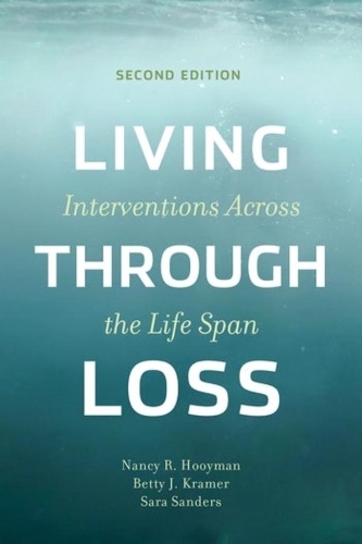 Паперова книга «Living Through Loss: Interventions Across the Life Span», авторів Бетті Джей Крамер, Ненсі Р. Хойман, Сара Сандерс - фото №1