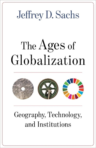 Паперова книга «The Ages of Globalization: Geography, Technology, and Institutions», автор Джеффрі Д. Сакс - фото №1