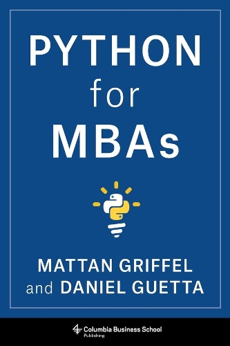 Бумажная книга «Python for MBAs», авторов Дэниел Гетта, Маттан Гриффель - фото №1