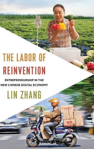 Бумажная книга «The Labor of Reinvention: Entrepreneurship in the New Chinese Digital Economy», автор Линь Чжан - фото №1